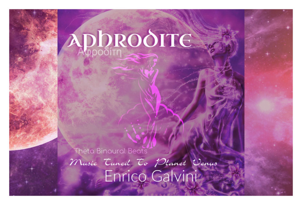 Aphrodite Music Tuned To Planet Venus - Enrico Galvini Cover Blog